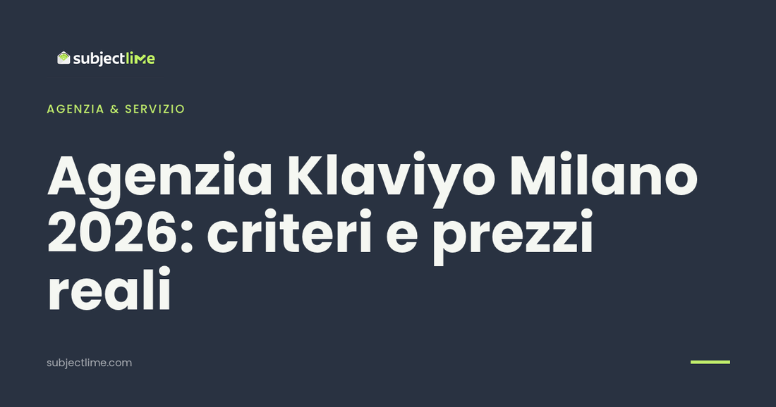 Agenzia Klaviyo Milano 2026: criteri e prezzi reali