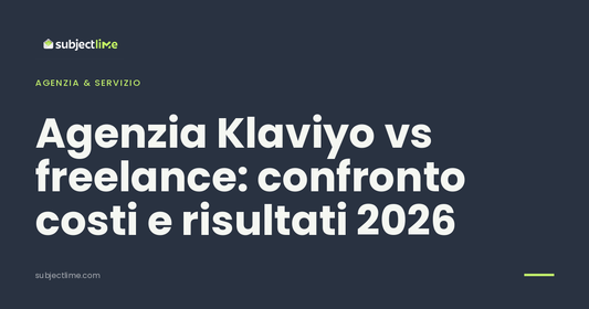 Agenzia Klaviyo vs freelance: confronto costi e risultati 2026
