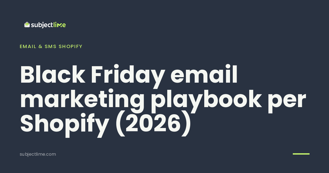 Black Friday email marketing playbook per Shopify (2026)
