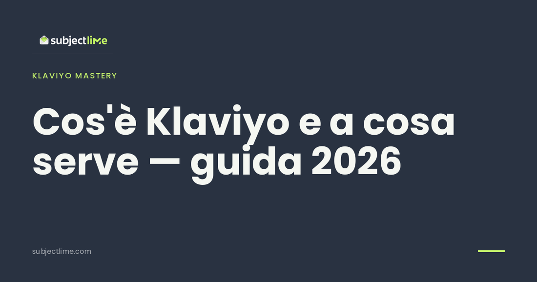 Cos'è Klaviyo e a cosa serve — guida 2026