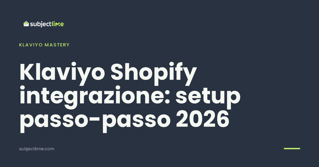 Klaviyo Shopify integrazione: setup passo-passo 2026