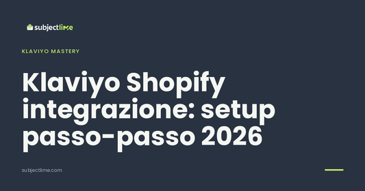 Klaviyo Shopify integrazione: setup passo-passo 2026