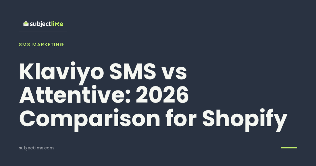 Klaviyo vs Attentive SMS 2026: Cost & Pick Guide