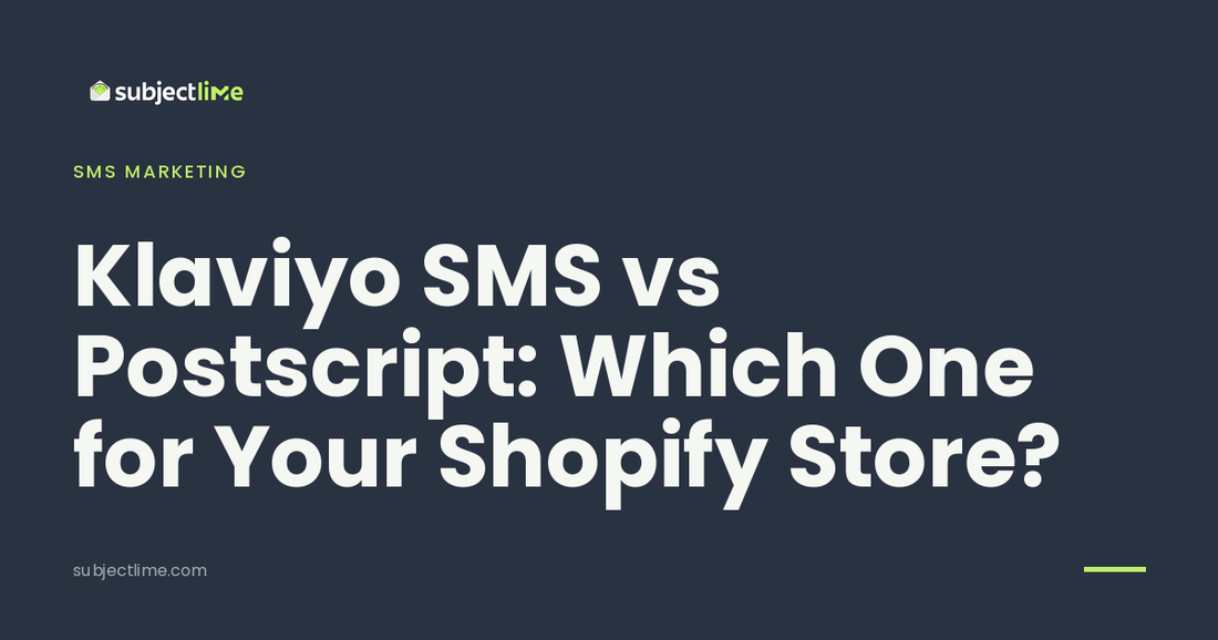 Klaviyo SMS vs Postscript: Which One for Your Shopify Store?