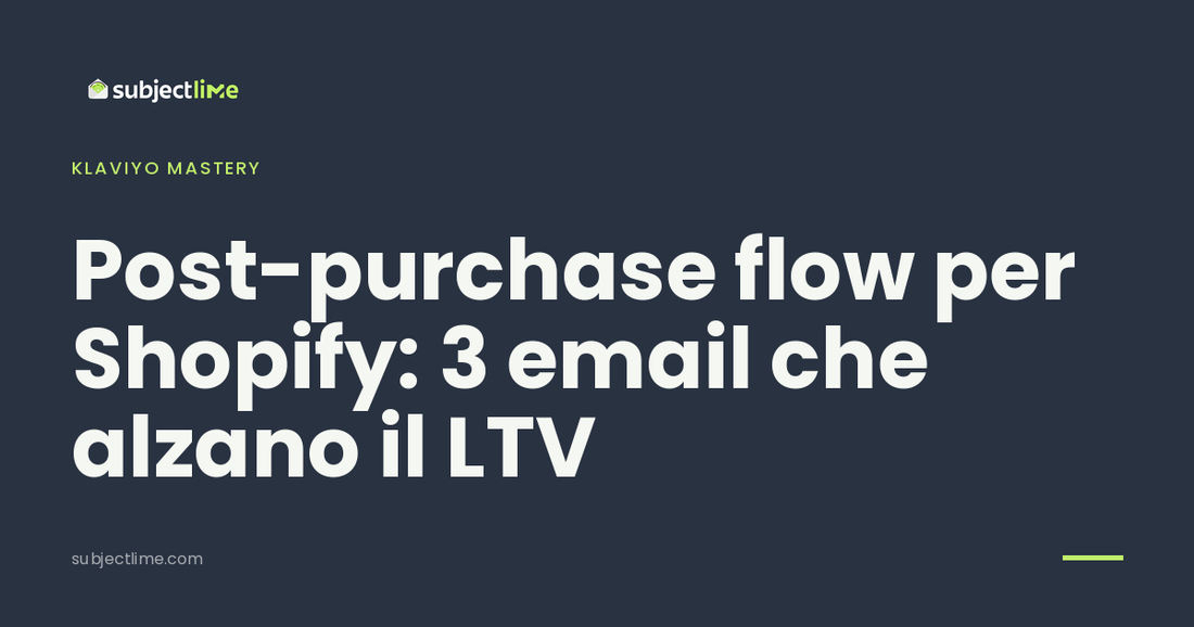 Post-purchase flow per Shopify: 3 email che alzano il LTV
