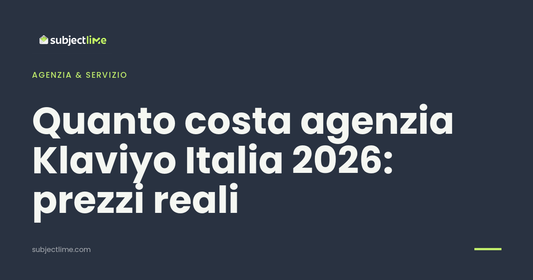 Quanto costa agenzia Klaviyo Italia 2026: prezzi reali