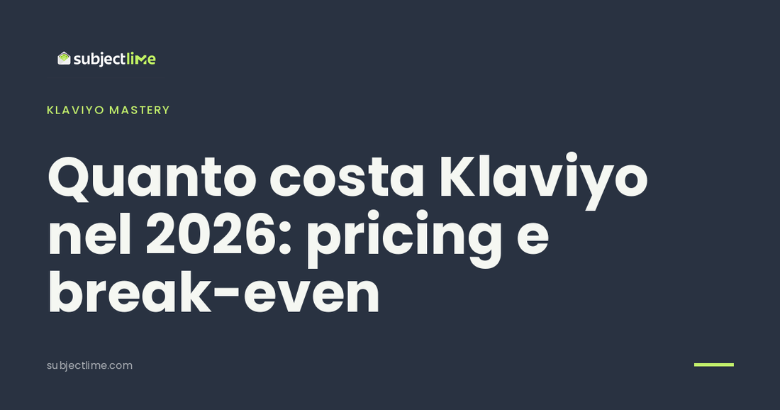 Quanto costa Klaviyo nel 2026: pricing e break-even