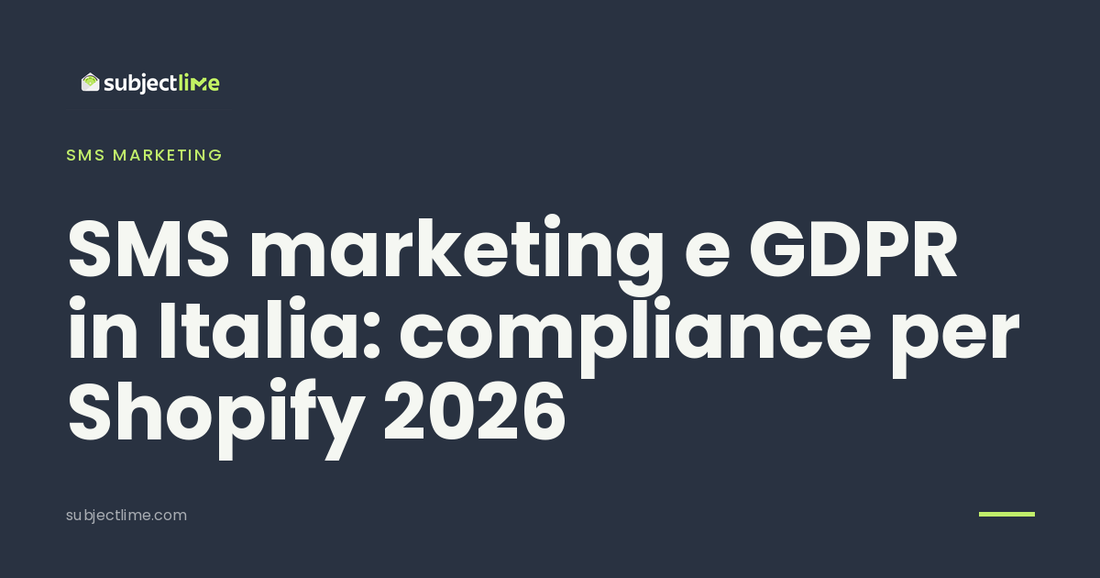 SMS marketing e GDPR in Italia: compliance per Shopify 2026